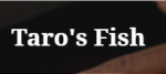 Taro’s Fish