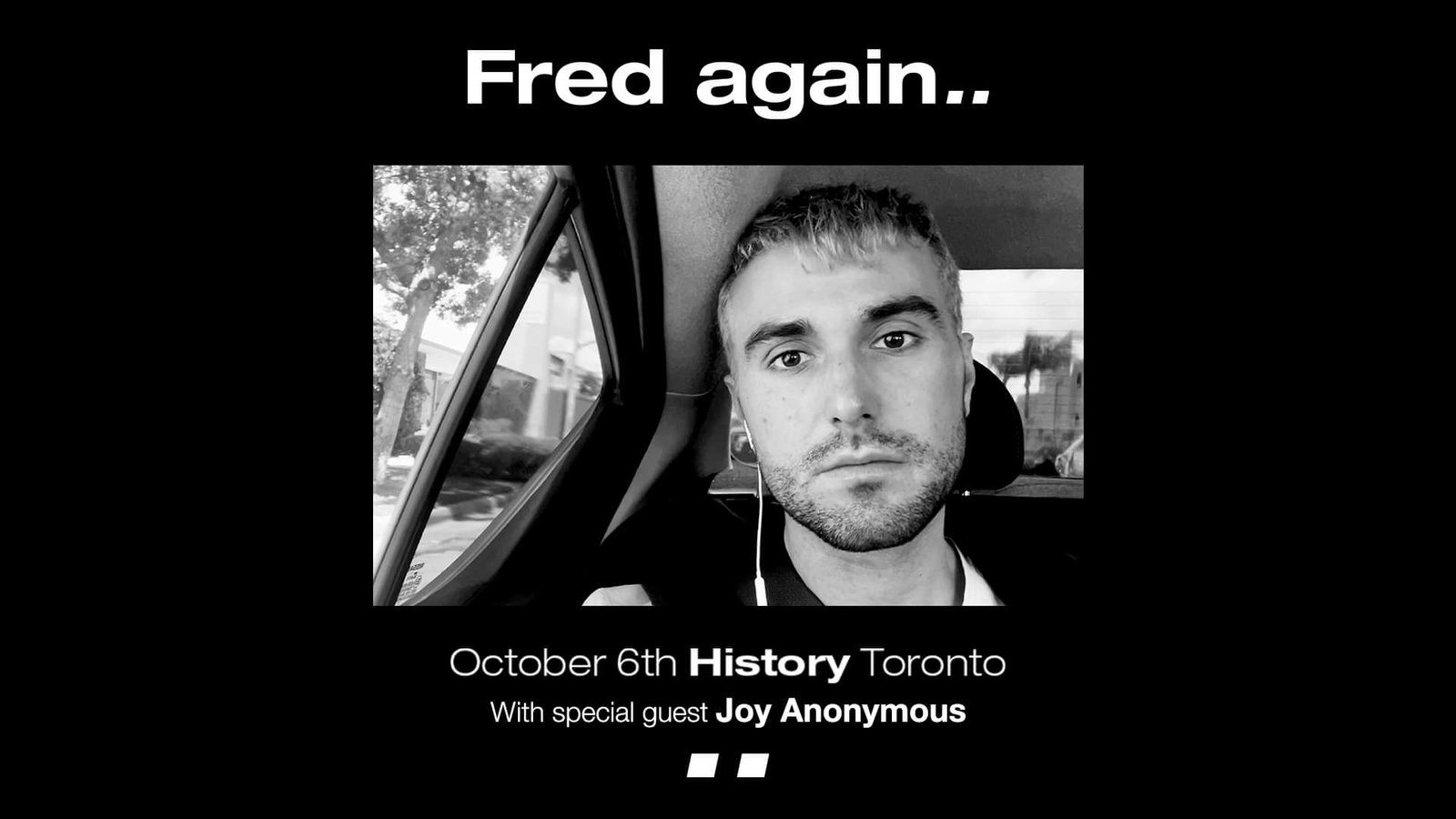 Fred again.. @ HISTORY