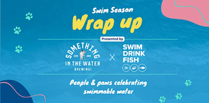 Swim Season Wrap Up – People & Paws Celebrating Swimmable Water
