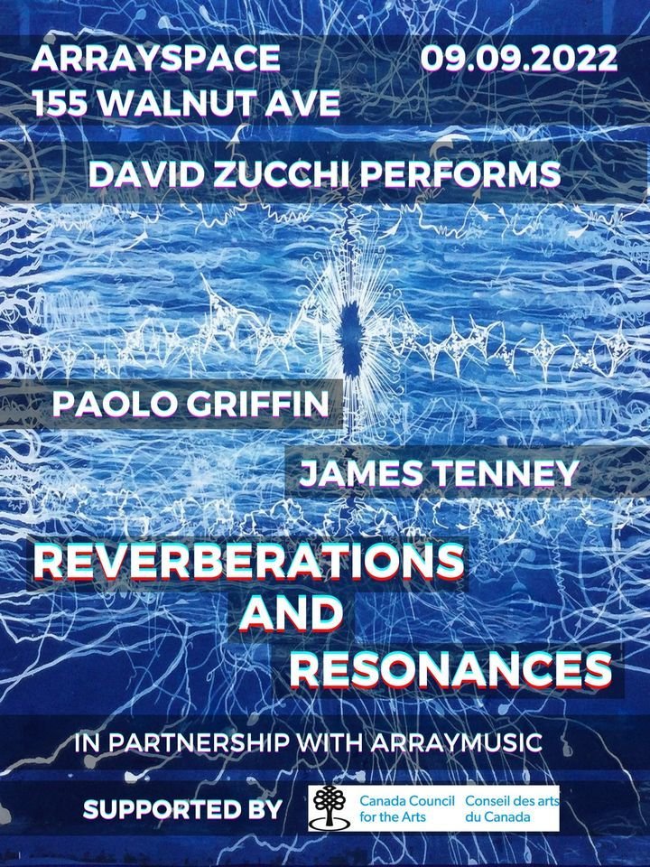 Reverberations & Resonances: Zucchi/Tenney/Griffin