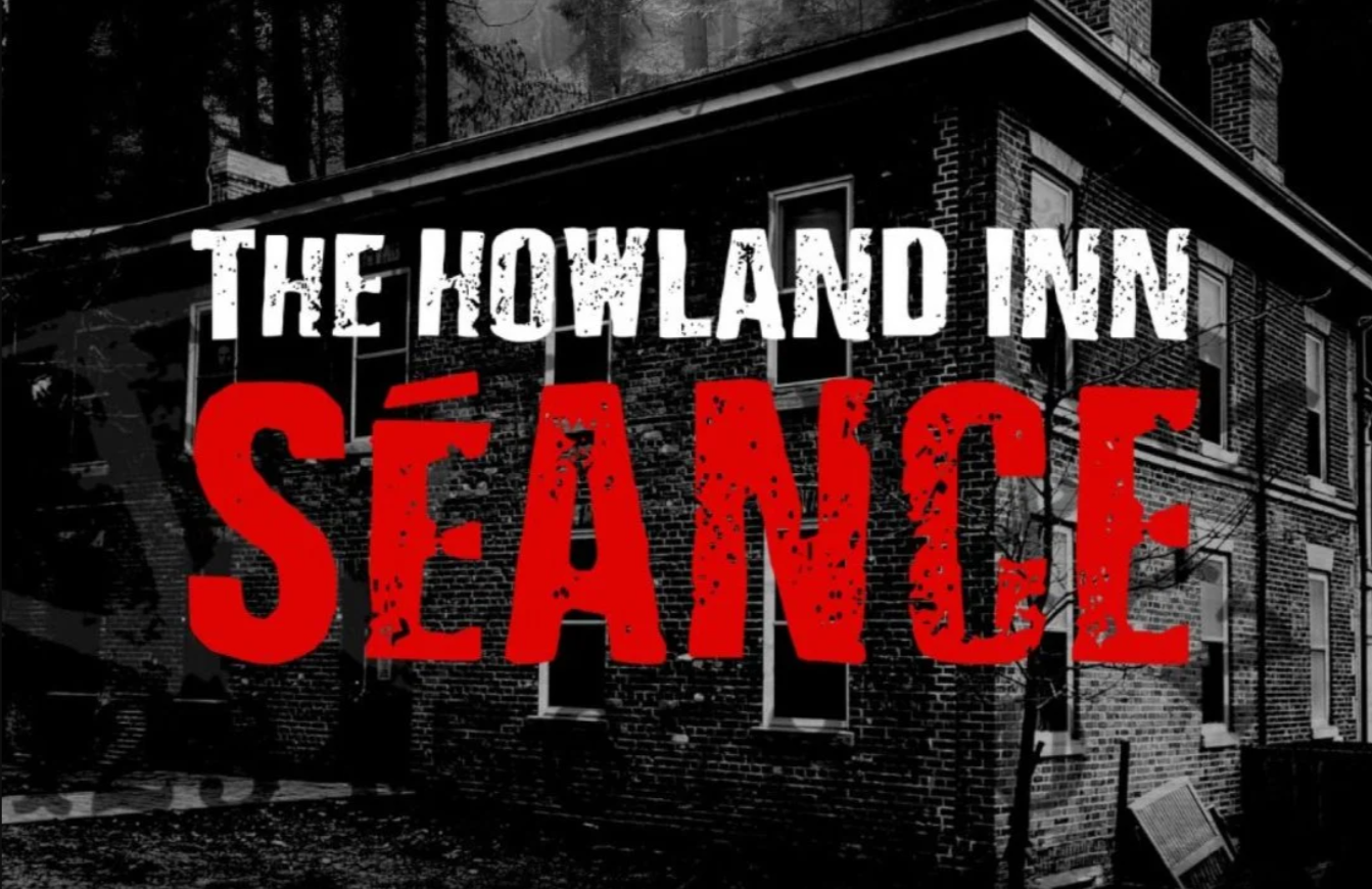 The Howland Inn Séance