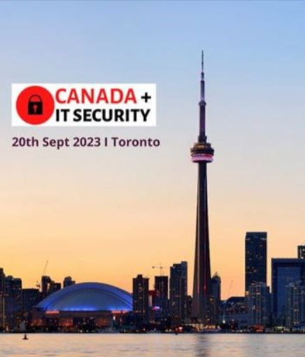 Canada IT Security Conference 20th September 2023 Toronto