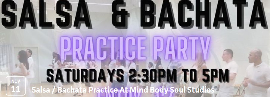 Salsa / Bachata Practice At Mind Body Soul Studios